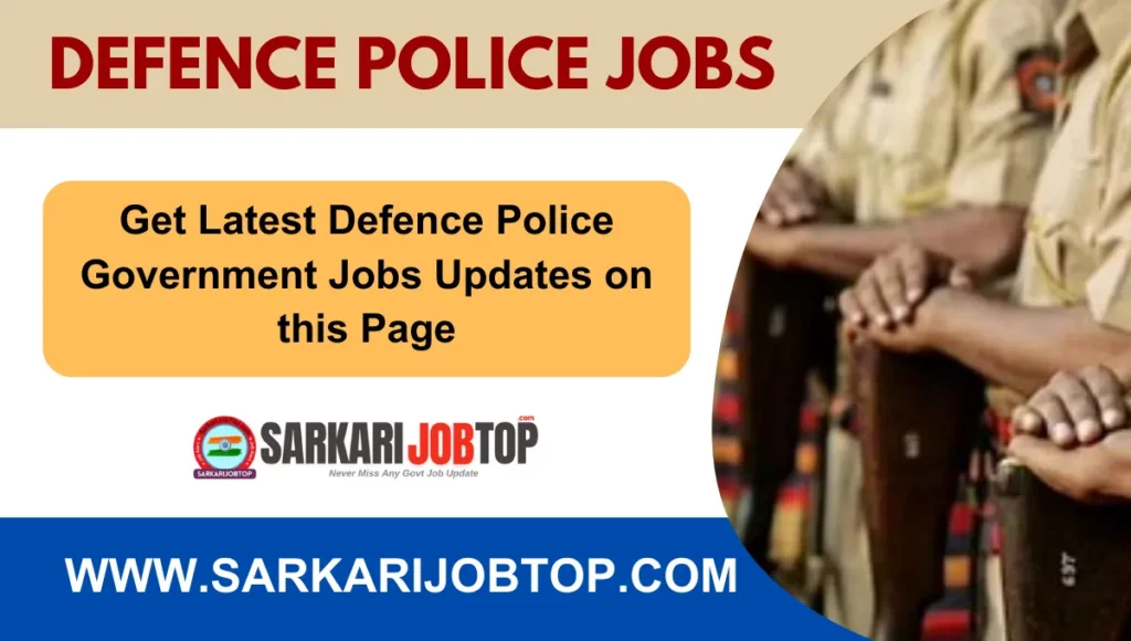 Latest Defence Police Jobs